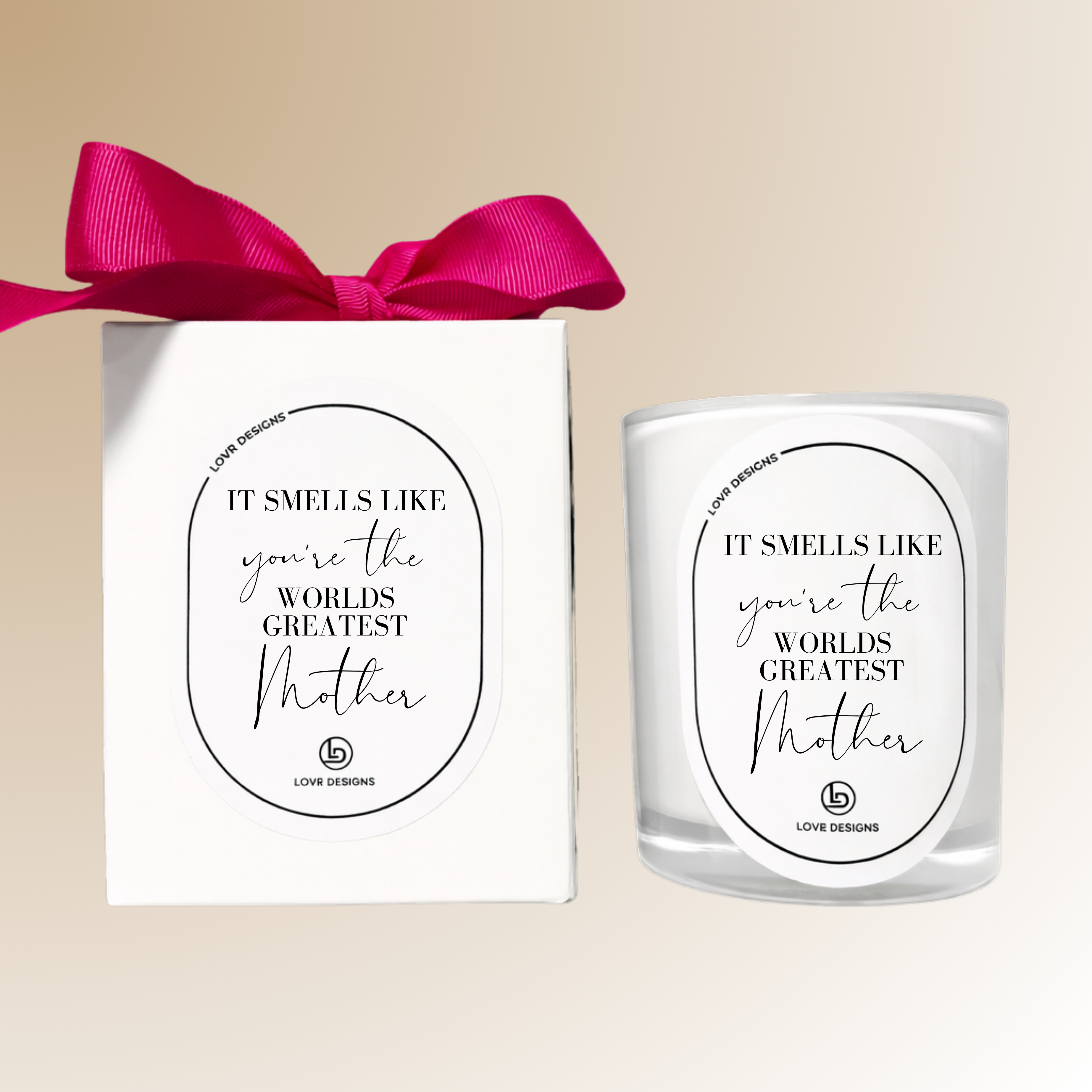 "It Smells Like You're The Worlds Greatest Mother" Soy Candle