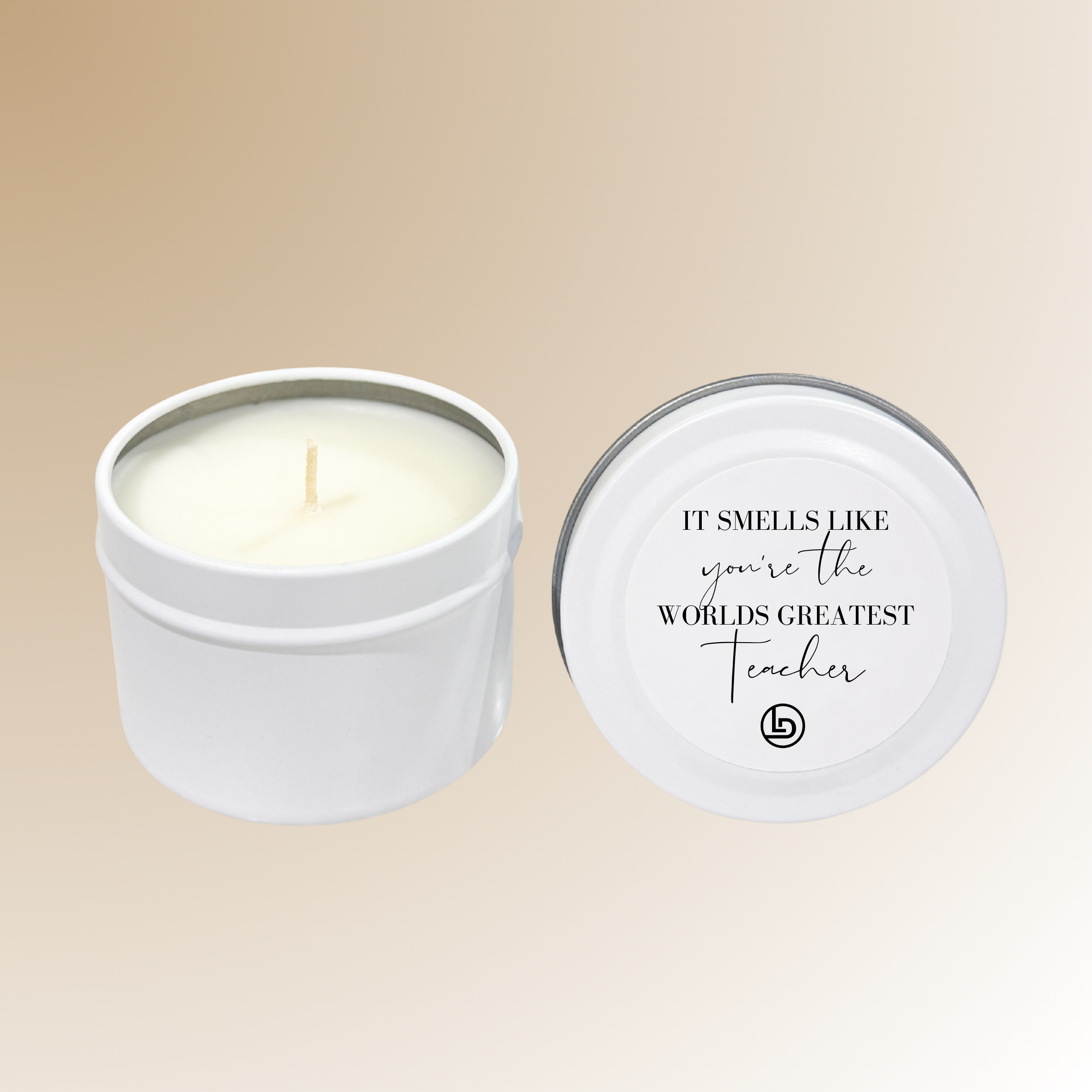 It smells like you're the Worlds Greatest Teacher Candle Tin