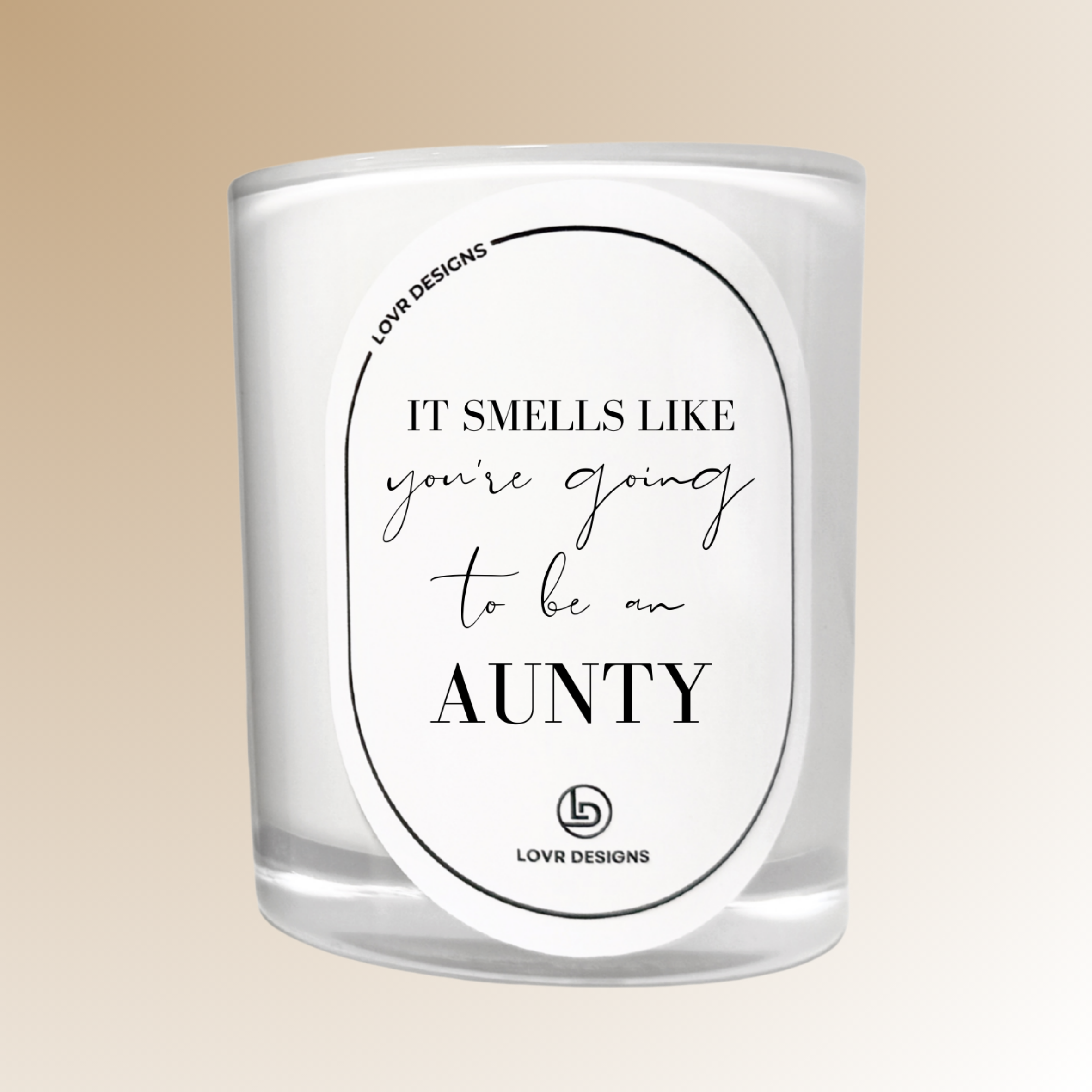 Personalised 'It Smells Like You’re Going to Be an Aunty' Soy Candle